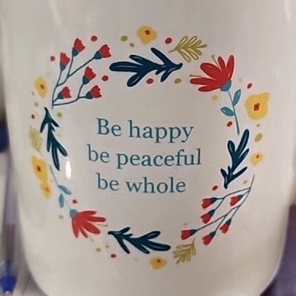 10 Strawberry Street Flowers "Be happy be peaceful be whole" Quote Holds 24oz. - Picture 2 of 8